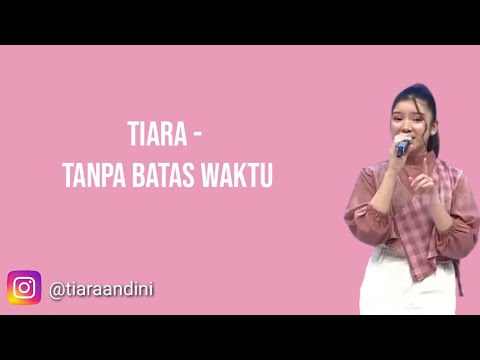 Tiara - Tanpa Batas Waktu (Ade Govinda Ft. Fadly) Cover Lirik