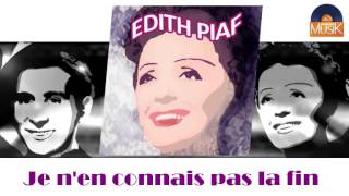 Edith Piaf - Je n&#39;en connais pas la fin (HD) Officiel Seniors Musik