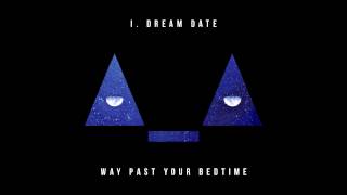unitrΔ_Δudio - Dream Date [Official Audio]