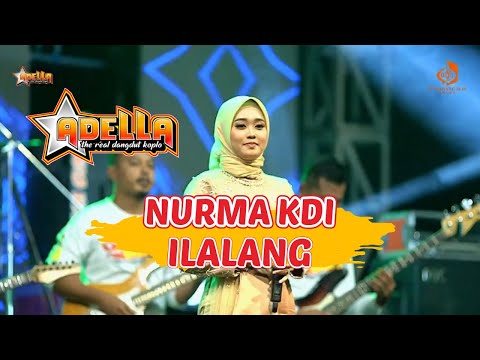 ILALANG || NURMA KDI - ADELLA LIVE PAMEKASAN