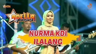 Download lagu ILALANG || NURMA KDI - ADELLA LIVE PAMEKASAN mp3