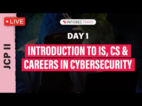 JPC Day 1 | Introduction to IS CS Careers in Cybersecurity by Srikanth | InfosecTrain