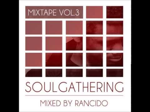 Rancido in the mix | Soul Gathering