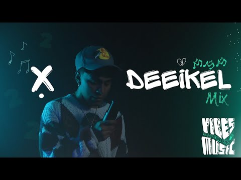 DEEIKEL- MIX / Vibes Music