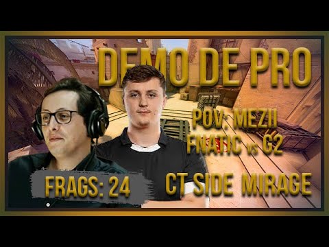 [PT] zorlaK Analisa: PoV MEZII - FNATIC vs G2 - MIRAGE (CT-SIDE) [Demo de Pro]