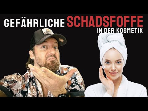 Gefährliche & schädliche Inhaltsstoffe in der Kosmetik!? Make up... Pflege Cremes usw.