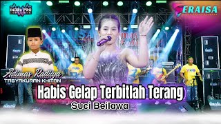 Download lagu HABIS GELAP TERBITLAH TERANG - SUCI BIELAWA OM. ERAISA TASYAKURAN KHITAN ADIMAS RADITYA DAWE KUDUS mp3