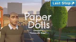 Paper Dolls - Chapter 1 "Commuter Rage"