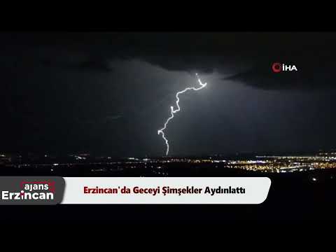 Erzincan'da Geceyi Şimşekler Aydınlattı