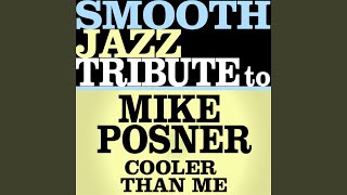 Cooler Than Me (Made Famous by Mike Posner)