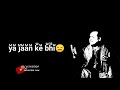 Tum Kon Piya WhatsAppStatus