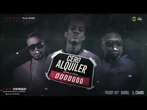 Cero Alquiler - Barbel ft El Charri , Freddy Sky (Audio Oficial)