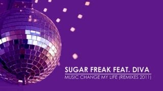 Sugar Freak feat. Diva - Music Change My Life (Frenk DJ & Niky D. Remix)