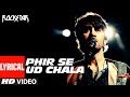ROCKSTAR: Phir Se Ud Chala (Lyrcial Video) | Ranbir Kapoor | A. R. Rahman | Mohit Chauhan