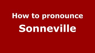 How to pronounce Sonneville