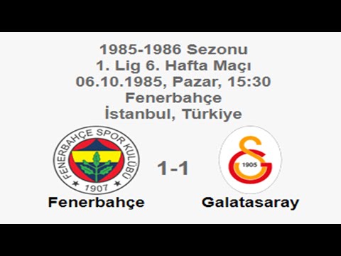 Fenerbahçe 1-1 Galatasaray [HD] 06.10.1985 - 1985-1986 Turkish 1st League Matchday 6