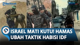 HAMAS UBAH TAKTIK! Pertarungan Jarak Dekat Buat Pasukan Israel 'Mati Kutu' dan Tewas Seketika!