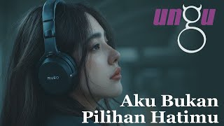 Download lagu Ungu - Aku Bukan Pilihan Hatimu | Rock Ballad Cover mp3
