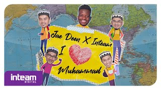 Download lagu Jae Deen X Inteam - I Love Muhammad mp3 Download lagu Jae Deen X Inteam - I Love Muhammad mp3