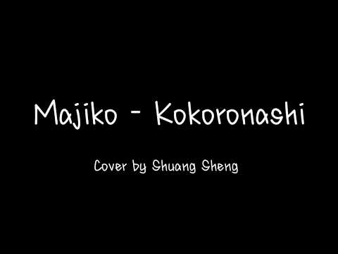 Kokoronashi - Majiko