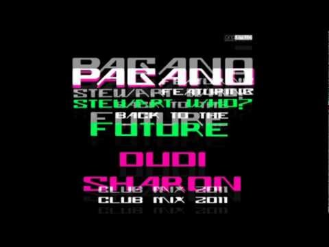 Pagano feat. Stewart Who - Back To The Future DUDI SHARON CLUB MIX 2012