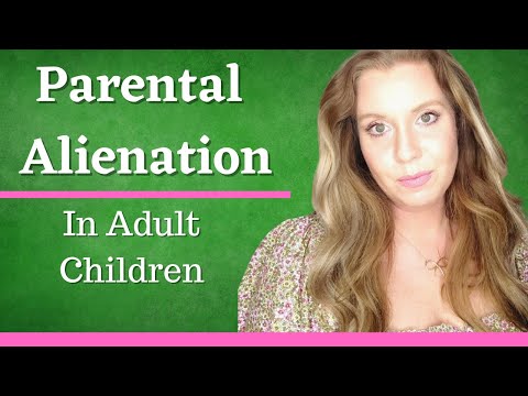 Parental Alienation in Adult Children | Parental Alienation Syndrome | Narcissism