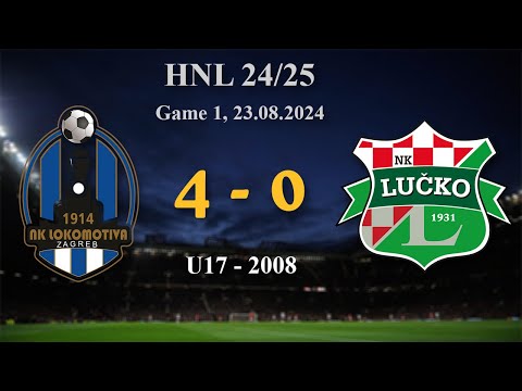1. 2008 U17  Lokomotiva 4-0 Lučko, HNL 24/25, 23.08.2024 #croatiafootball #hnl
