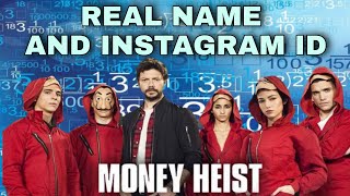 Mony heist star cast riyal name 🤔   and  instag
