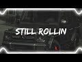 Still Rollin Shubh Perfectly Slowed KING SLOWED