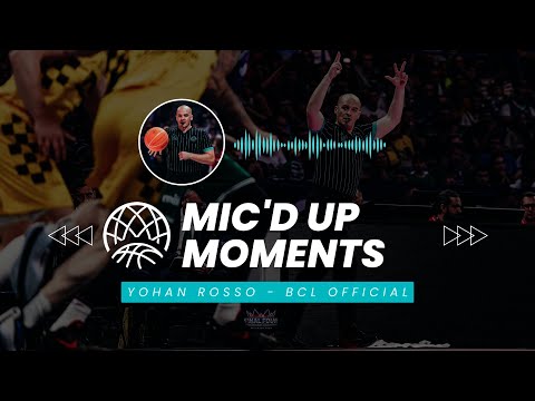 BCL Mic'd Up Moments - Yohan Rosso - Referee - YouTube