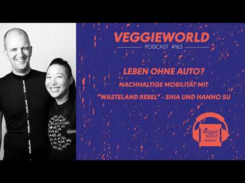 163 - Leben ohne Auto und nachhaltige Mobilität mit Wastelandrebel