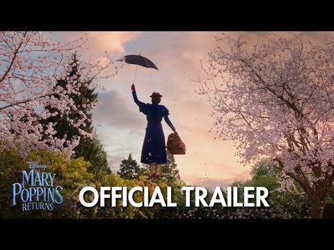 Mary Poppins Returns (2018) Official Trailer