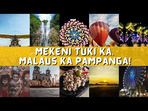 Mekeni Tuki Ka, Malaus ka Pampanga! (Exploring Pampanga)
