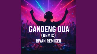 Download lagu Gandeng Dua (Remix) mp3 Download lagu Gandeng Dua (Remix) mp3