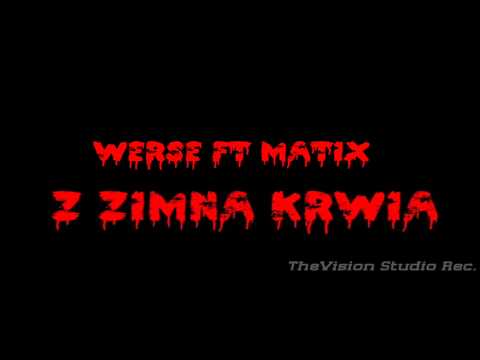 Werse ft.Matix - Zimna Krew.