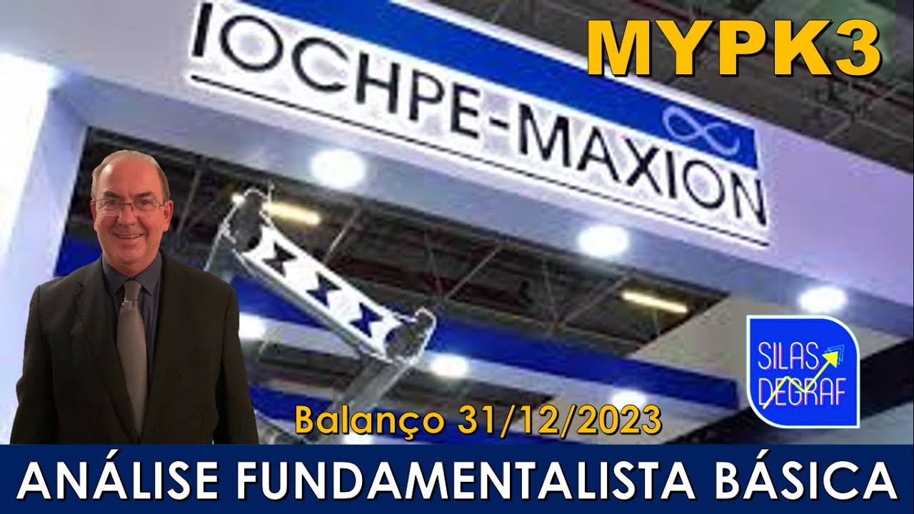 MYPK3 - IOCHPE MAXION S/A. ANÁLISE FUNDAMENTALISTA BÁSICA. PROF. SILAS DEGRAF
