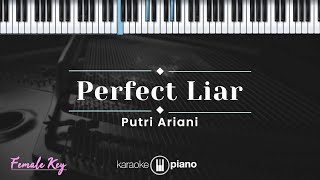Download lagu Perfect Liar - Putri Ariani (KARAOKE PIANO - FEMALE KEY) mp3