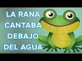 La Rana Cantaba Debajo Del Agua Canción Del Oso Traposo
