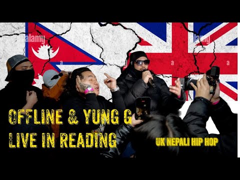 OFFLINE & YUNG G LIVE IN READING, UK NEPALI HIP HOP