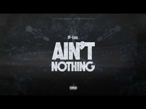 D-Loo - Ain't Nothing (Official Audio)