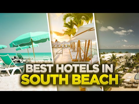 Top 10 Hotels in South Beach