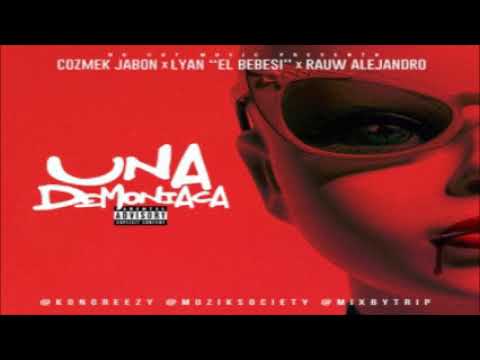 Cozmek Jabon Ft. Lyan El Bebesi y Rauw Alejandro – Una Demoníaca (Original)