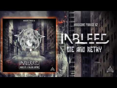 02 - Inbleed - Die And Retry (Ashes of a Falling Empire Album) - Official Vidéo