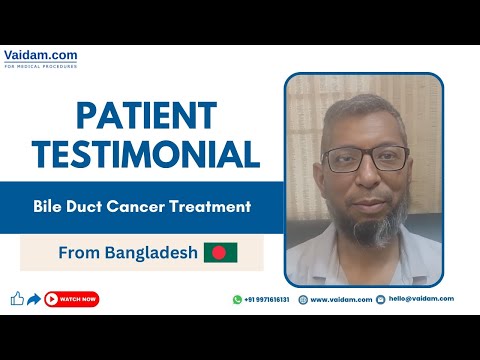 Successful Bile Duct Cancer Treatment in India | Patient from Bangladesh