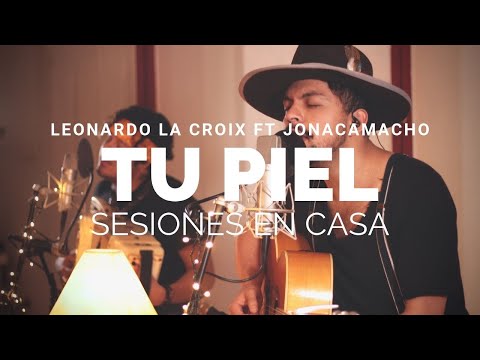 Tu Piel (Acoustic Version) - Leonardo La Croix Feat Jona Camacho