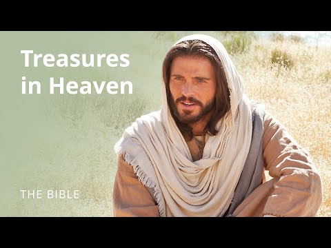 Matthew 6 | Sermon on the Mount: Treasures in Heaven | The Bible Video