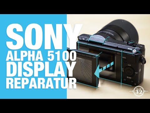 Display Reparatur Sony Alpha 5100 | 6000 | 6300 | 6500 - dislay repair of a sony alpha 5100