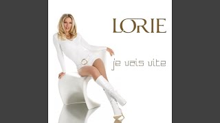 Lorie - Je Vais Vite (Single Version) [Audio HQ]