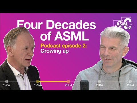 How choosing EUV changed everything: Episode 2 –  Growing up | Four Decades of ASML