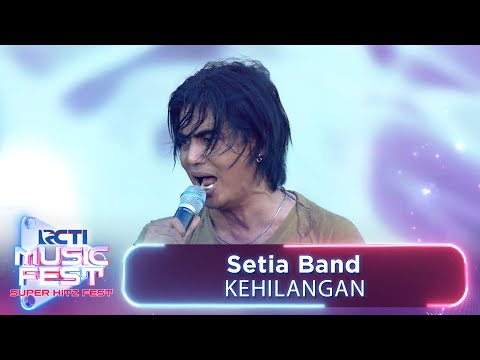 Setia Band - Kehilangan! | RCTI MUSIC FEST 2024